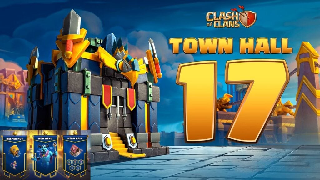 Clash of Clans Inilabas ang Town Hall 17 na may Nakakaintriga na Mga Pagpapahusay
