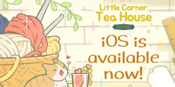 Cozy Tea House Sim Expands to iOS with Charming Gameplay