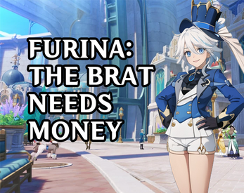 Furina: The brat needs money! Ekran Görüntüsü 1