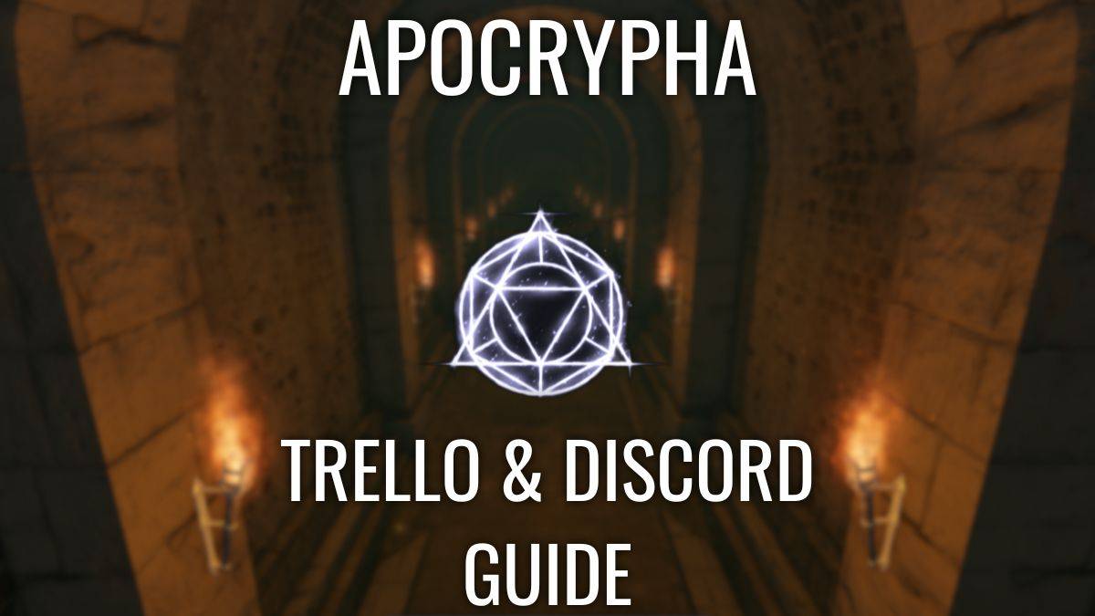 Apocrypha: Official Trello and Discord Launched
