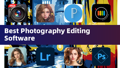 Best Photography Editing Software