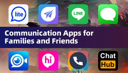 Communication Apps for Families and Friends