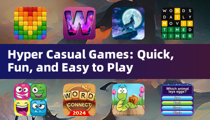 Hyper Casual Games: Quick, Fun, and Easy to Play