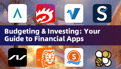 Budgeting & Investing: Your Guide to Financial Apps
