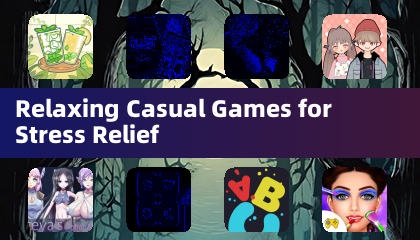 Relaxing Casual Games for Stress Relief