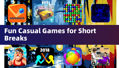 Fun Casual Games for Short Breaks