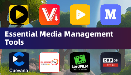 Essential Media Management Tools