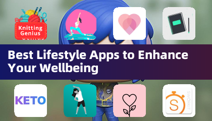 Best Lifestyle Apps to Enhance Your Wellbeing
