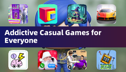 Addictive Casual Games for Everyone