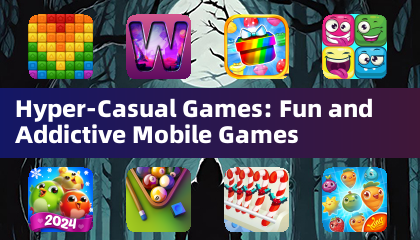Hyper-Casual Games: Fun and Addictive Mobile Games