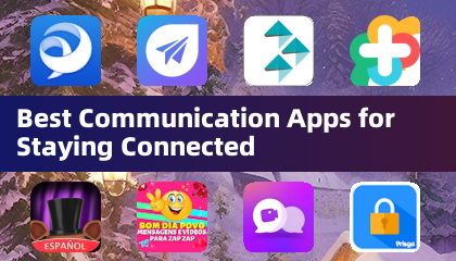 Best Communication Apps for Staying Connected