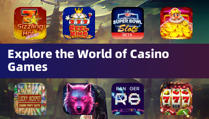 Explore the World of Casino Games