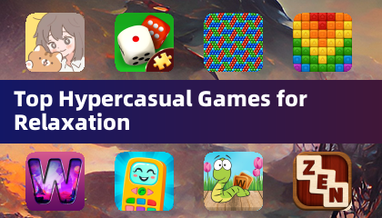 Top Hypercasual Games for Relaxation
