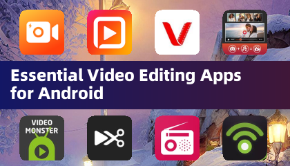 安卓必备视频编辑应用