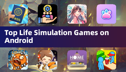 Top Life Simulation Games on Android