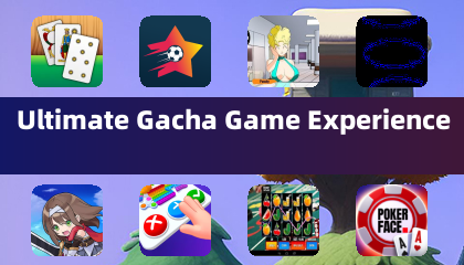Ultimate Gacha Game Experience