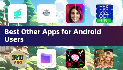 Best Other Apps for Android Users