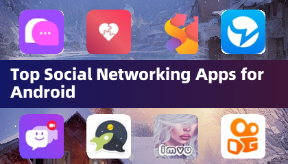 Top Social Networking Apps for Android