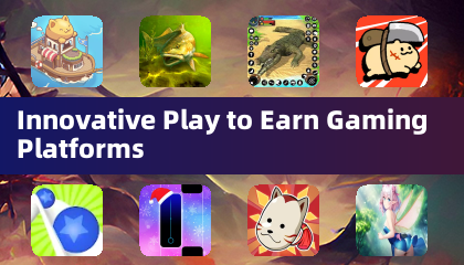 Innovative Play to Earn Gaming Platforms