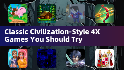 經典文明風格的4X遊戲，你應該試試