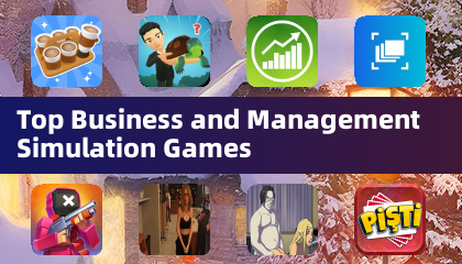 Top Business and Management Simulation Games