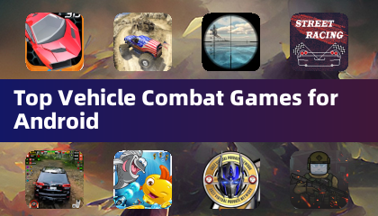 Top Vehicle Combat Games for Android